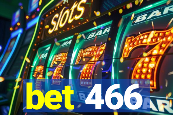 bet 466